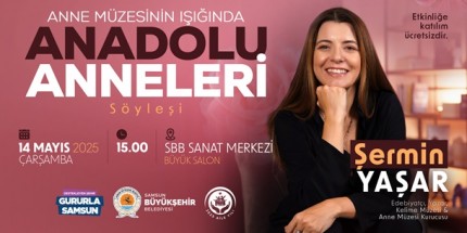 Şermin Yaşar Söyleşi Programıyla Samsun’da 